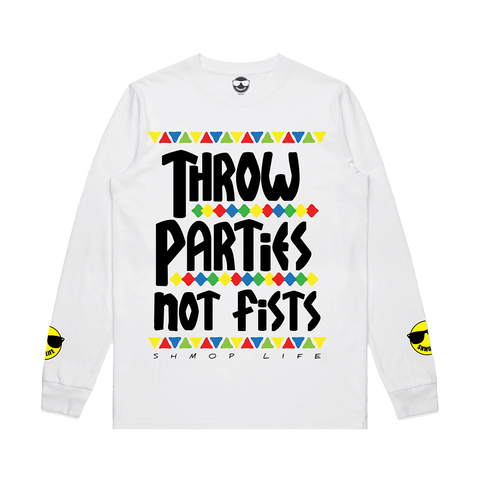 THROW PARTIES NOT FISTS LONG SLEEVE (WHITE)